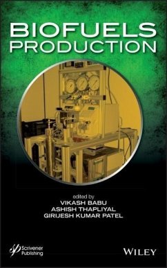 Biofuels Production - Babu, Vikash; Thapliyal, Ashish; Patel, Girijesh Kumar
