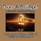 Over A Bridge! A Kid's Guide To Budapest, Hungary