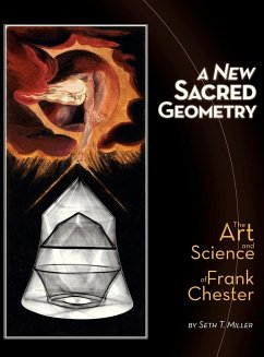 A New Sacred Geometry - Miller, Seth T.