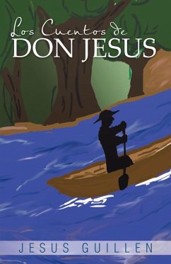 Los Cuentos de Don Jesus - Guillen, Jesus