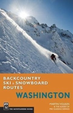 Backcountry Ski & Snowboard Routes Washington - Volken, Martin