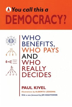 You Call This a Democracy? - Kivel, Paul
