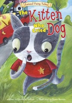 The Kitten Who Cried Dog - Guillain, Charlotte