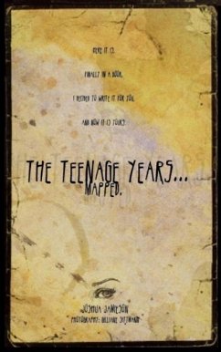 The Teenage Years... Mapped - Jamieson, Joshua