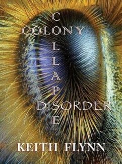 Colony Collapse Disorder - Flynn, Keith