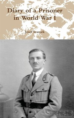 Diary of a Prisoner in World War I - Sramek, Josef