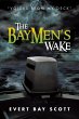 The Baymen's Wake - Bild 1