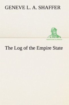 The Log of the Empire State - Shaffer, Geneve L. A.