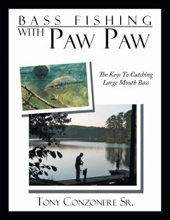 Bass Fishing with Paw Paw - Conzonere Sr., Tony