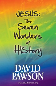 Jesus: The Seven Wonders of HIStory - Pawson, David