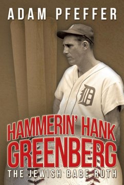 Hammerin' Hank Greenberg - Pfeffer, Adam