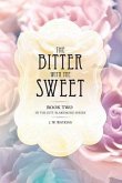 The Bitter with the Sweet