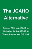 The JCAHO Alternative