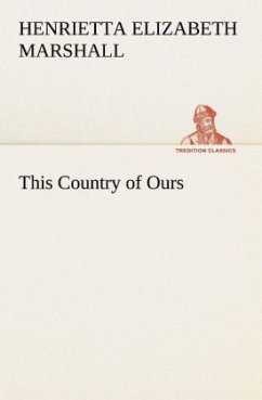 This Country of Ours - Marshall, Henrietta E.