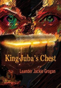 King Juba's Chest - Grogan, Leander Jackie