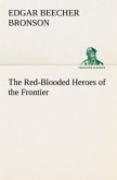 The Red-Blooded Heroes of the Frontier