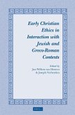 Early Christian Ethics in Interaction with Jewish and Greco-Roman Contexts