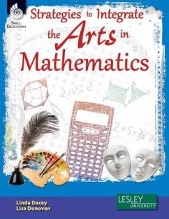 Strategies to Integrate the Arts in Mathematics [with Cdrom] - Dacey, Linda; Donovan, Lisa
