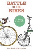 Battle of the Bikes Battle of the Bikes