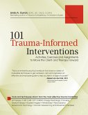 101 Trauma-Informed Interventions