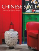 Chinese Style: Interiors, Furniture, Details