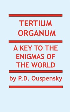 TERTIUM ORGANUM - Ouspensky, P. D.