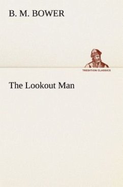 The Lookout Man - Bower, B. M.