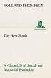 The New South A Chronicle of Social and... - Bild 1