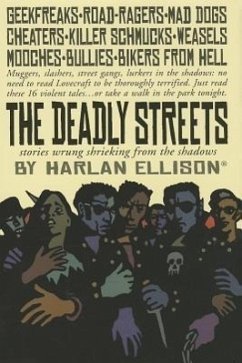 The Deadly Streets - Ellison, Harlan