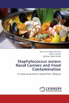 Staphylococcus aureus Nasal Carriers and Food Contamination - Abdul Mutalib, Noor Azira;Osman, Malina;Amin Nordin, Syafinaz