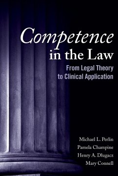 Competence in the Law - Perlin, Michael L; Champine, Pamela R; Dlugacz, Henry A; Connell, Mary