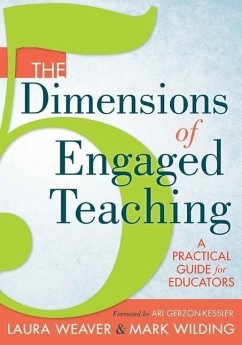 The 5 Dimensions of Engaged Teaching - Weaver, Laura; Wilding, Mark