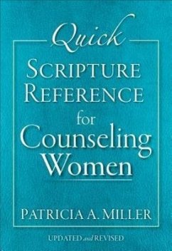 Quick Scripture Reference for Counseling Women - Miller, Patricia A