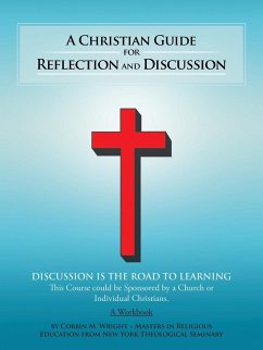 A Christian Guide for Reflection and Discussion - Wright, Corbin M.