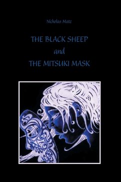 The Black Sheep and the Mitsuki Mask - Matz, Nicholas