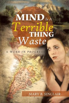 A Mind Is a Terrible Thing to Waste