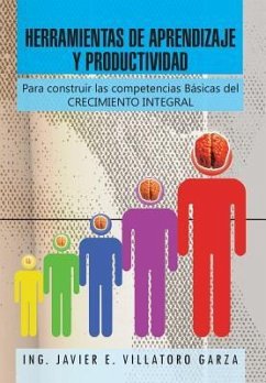 Herramientas de Aprendizaje y Productividad - Garza, Ing Javier E. Villatoro