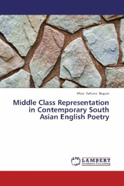 Middle Class Representation in Contemporary South Asian English Poetry - Begum, Most. Sultana