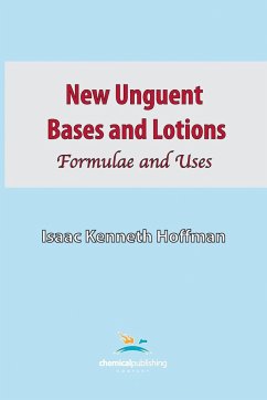 New Unguent Bases and Lotions - Hoffman, Isaac Kenneth
