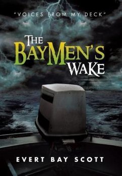 The Baymen's Wake - Scott, Evert Bay