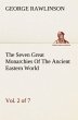 The Seven Great Monarchies Of The... - Bild 1
