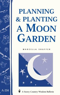 Planning & Planting a Moon Garden - Shaffer, Marcella