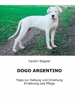 Dogo Argentino - Wagner, Carolin