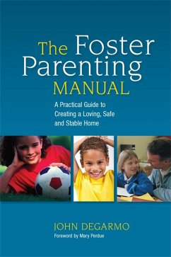 The Foster Parenting Manual - Degarmo, John