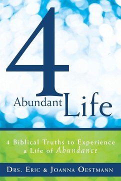 4 Abundant Life - Drs Eric &. Joanna, Oestmann