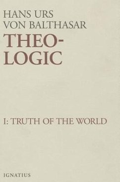 Theo-Logic: Theological Logical Theory Volume 1 - Balthasar, Hans Urs Von