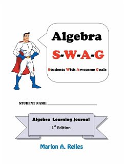 Algebra SWAG: Students with Awesome Goals - Relles, Marlon A.