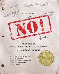 Hollywood Said No! - Cross, David; Odenkirk, Bob