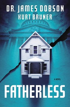 Fatherless - Dobson, James; Bruner, Kurt