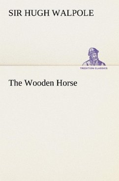 The Wooden Horse - Walpole, Hugh